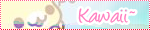 ~Kawaii~ ~Kawaii~